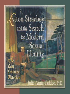 cover image of Lytton Strachey and the Search for Modern Sexual Identity